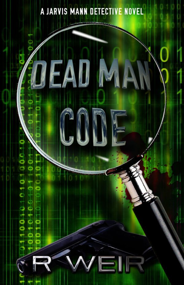 Dead Man Code: A Jarvis Mann Private Detective HardBoiled Mystery Novel